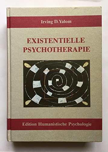 Existenzielle Psychotherapie: Mit e. Nachw. d. Autors '25 Jahre Existentielle Psychotherapie' u. e. Interview v. Ulfried Geuter 'Sich berühren lassen' (EHP - Edition Humanistische Psychologie) von EHP